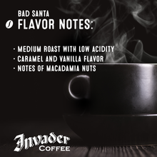 Load image into Gallery viewer, Limited Edition Bad Santa Coffee Blend